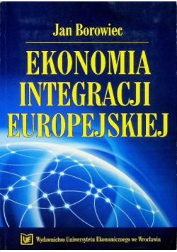 Ekonomia integracji europejskiej