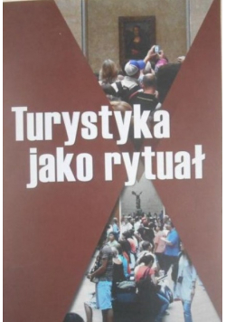 Turystyka jako rytuał