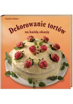 Dekorowanie tortów na każdą okazję