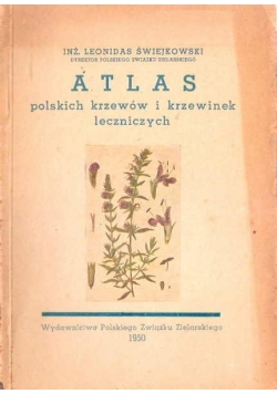Atlas polskich krzewów i krzewinek leczniczych, 1950 r.
