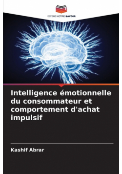 Intelligence émotionnelle du consommateur et comportement d'achat impulsif
