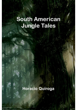 South American Jungle Tales