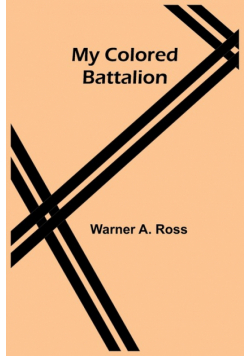 My Colored Battalion