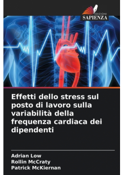 Effetti dello stress sul posto di lavoro sulla variabilità della frequenza cardiaca dei dipendenti