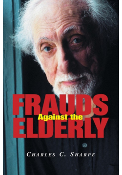 Frauds Against the Elderly