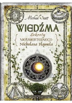 Wiedźma Sekrety nieśmiertelnego Nicholasa Flamela