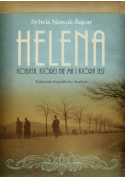 Helena Kobieta, której nie ma i która jest