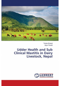 Udder Health and Sub Clinical Mastitis in Dairy Livestock, Nepal
