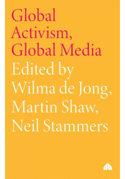 Global Activism, Global Media