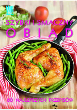Smaczny i szybki obiad