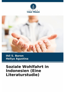 Soziale Wohlfahrt in Indonesien (Eine Literaturstudie)