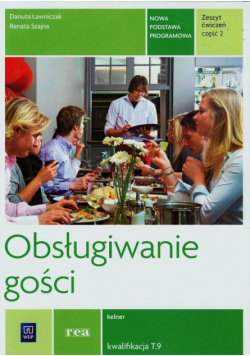 Obsługiwanie gości Zeszyt ćwiczeń Część 2, WSiP