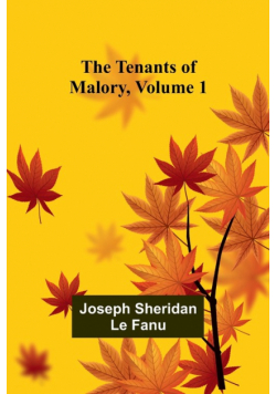 The Tenants of Malory, Volume 1