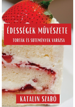 Édességek Művészete