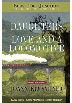 Daughters & Love and a Locomotive