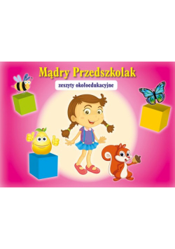 Mądry przedszkolak Zeszyt edukacyjny