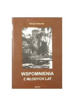 Wspomnienia młodych lat