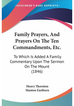 Family Prayers, And Prayers On The Ten Commandments, Etc.