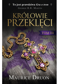Królowie przeklęci Tom 3