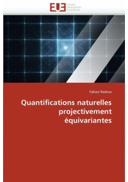 Quantifications naturelles projectivement équivariantes