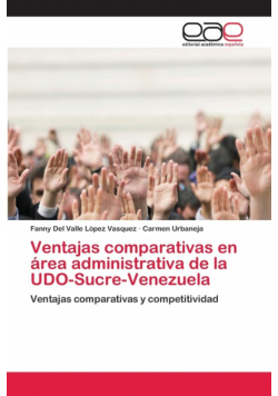 Ventajas comparativas en área administrativa de la UDO-Sucre-Venezuela