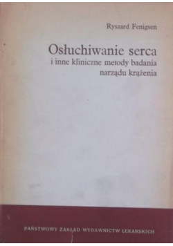 Osłuchiwanie serca i inne kliniczne metody badania narządu krążenia