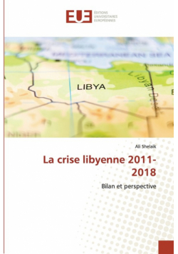 La crise libyenne 2011-2018