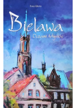 Bielawa Oczami Artystów Ewa Glura