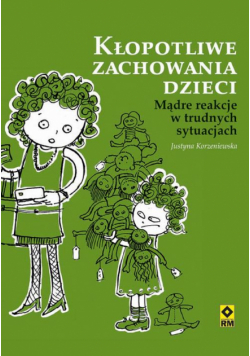 Kłopotliwe zachowania dzieci