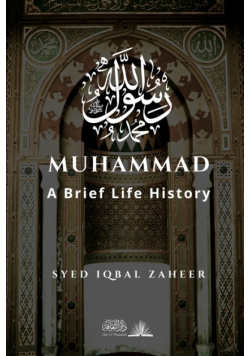 Muhammad - A Brief Life History