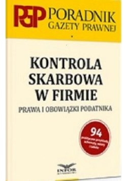 Kontrola skarbowa w firmie. Prawa i obowiązki podatnika.