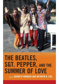The Beatles, Sgt. Pepper, and the Summer of Love