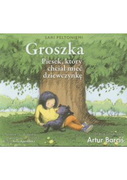 Groszka Piesek, który chciał mieć dziewczynkę, Audiobook