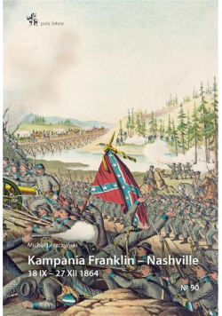 Kampania Franklin Nashville od 18 IX do 27 XII 1864