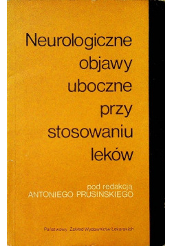 Neurologiczne objawy uboczne przy stosowaniu leków
