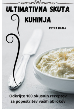Ultimativna Skuta Kuhinja