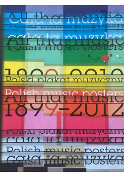 Cała ta muzyka Polski plakat muzyczny 1899-2012
