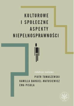 Kulturowe i społeczne aspekty niepełnosprawności
