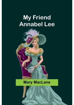 My Friend Annabel Lee