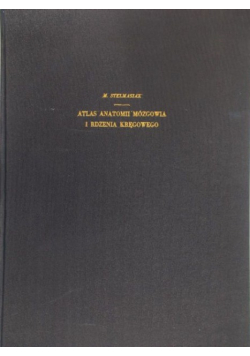 Atlas anatomii mózgowia i rdzenia kręgowego