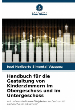 Handbuch für die Gestaltung von Kinderzimmern im Obergeschoss und im Untergeschoss