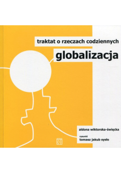 Globalizacja Traktat o rzeczach codziennych