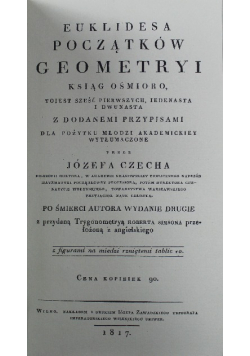 Euklidesa początków geometryi ksiąg ośmioro Reprint 1817 r