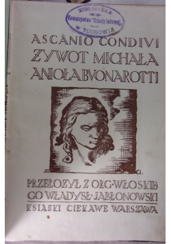 Żywot Michała Anioła Bvonarotti