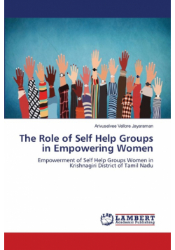The Role of Self Help Groups in Empowering Women