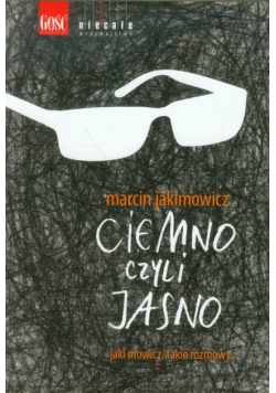 Ciemno czyli jasno