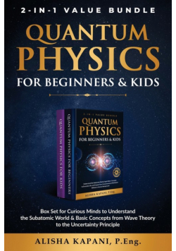 Quantum Physics for Beginners & Kids