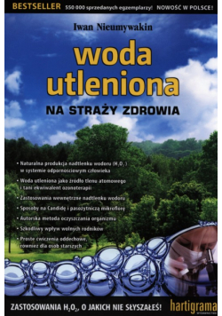 Woda utleniona na straży zdrowia