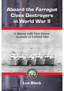 Aboard the Farragut Class Destroyers in World War II