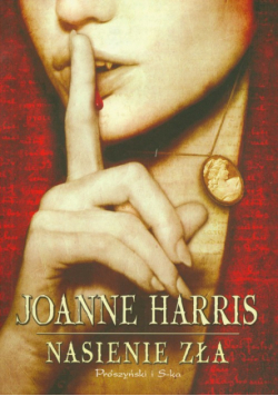 Harris Joanne - Nasienie zła